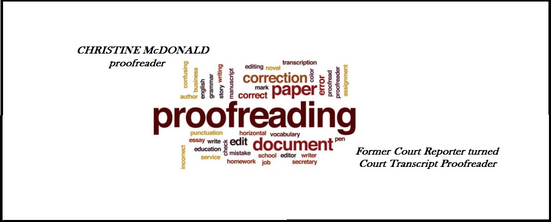PROOFREADING ~ COURT TRANSCRIPTS The Write Copywriter